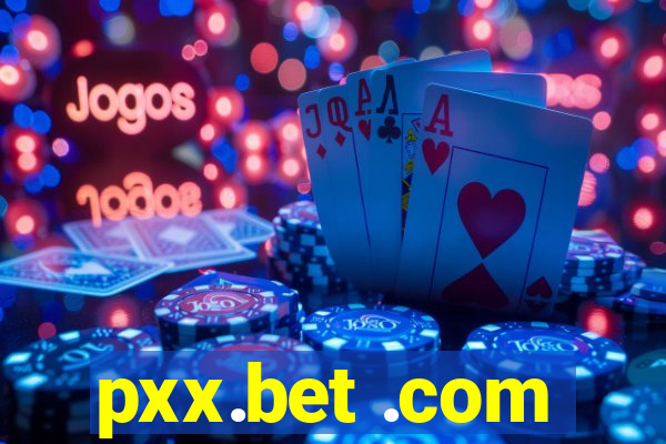 pxx.bet .com